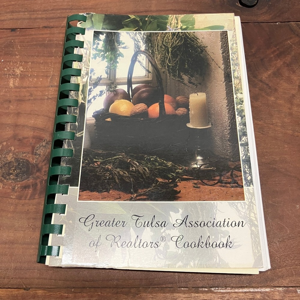 Greater Tulsa Association of Realtors Cookbook Tulsa OK Spiral-Bound Recipes